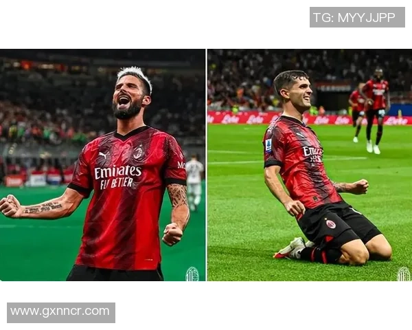 普利西奇闪耀米兰德比红色之夜点燃球迷激情